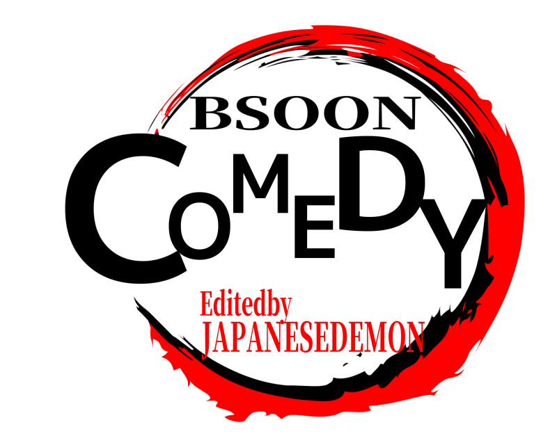  COMEDY BSOON JAPANESEDEMONEditedby